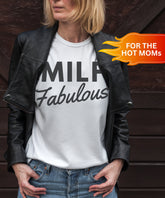 MILF Fabulous T-Shirt